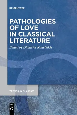 Patologie miłości w literaturze klasycznej - Pathologies of Love in Classical Literature