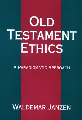 Etyka Starego Testamentu - Old Testament Ethics