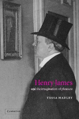 Henry James i wyobraźnia przyjemności - Henry James and the Imagination of Pleasure