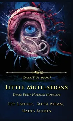 Little Mutilations: Trzy powieści grozy o ciele - Little Mutilations: Three Body Horror Novellas