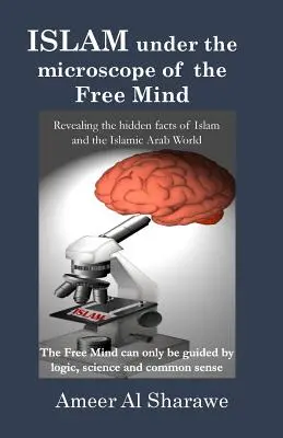 Islam pod mikroskopem wolnego umysłu - Islam Under the Microscope of the Free Mind