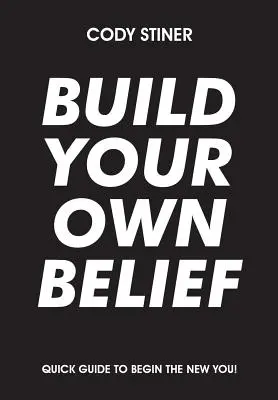 Zbuduj własną wiarę - Build Your Own Belief