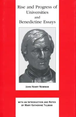 Powstanie i postęp uniwersytetów oraz eseje benedyktyńskie: Eseje benedyktyńskie - Rise and Progress of Universities and Benedictine Essays: Benedictine Essays