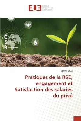 Pratiques de la RSE, engagement et Satisfaction des salaris du priv