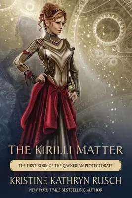 Sprawa Kirilli: Pierwsza księga Protektoratu Qavnerian - The Kirilli Matter: The First Book of the Qavnerian Protectorate