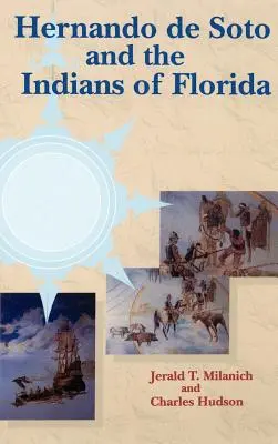 Hernando de Soto i Indianie z Florydy - Hernando de Soto and the Indians of Florida