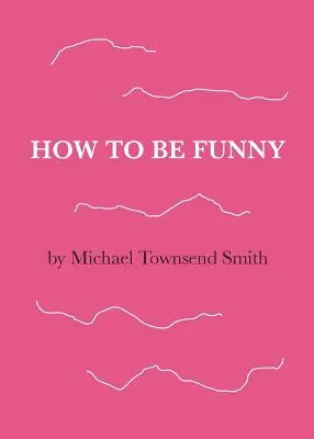 Jak być zabawnym - How to Be Funny