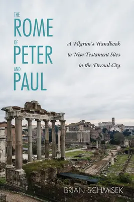 Rzym Piotra i Pawła - The Rome of Peter and Paul