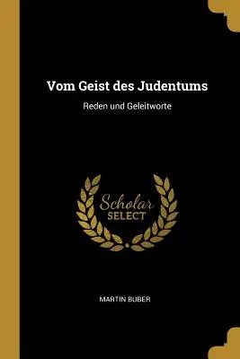 Vom Geist des Judentums: Reden und Geleitworte