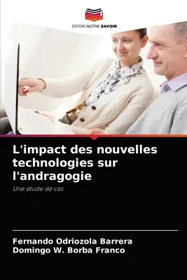 Wpływ nowych technologii na andragogikę - L'impact des nouvelles technologies sur l'andragogie