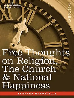 Wolne myśli o religii, Kościele i szczęściu narodowym - Free Thoughts on Religion, the Church & National Happiness