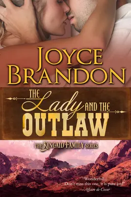 Dama i wyjęty spod prawa: Seria o rodzinie Kincaidów - Księga trzecia - The Lady and the Outlaw: The Kincaid Family Series - Book Three