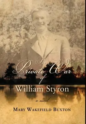 Prywatna wojna Williama Styrona - The Private War of William Styron