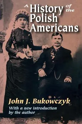 Historia polskich Amerykanów - A History of the Polish Americans