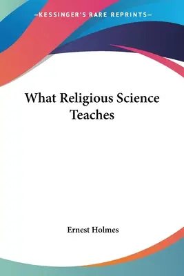 Czego uczy nauka religijna - What Religious Science Teaches