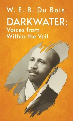 Darkwater Voices From Within The Veil w twardej oprawie - Darkwater Voices From Within The Veil Hardcover