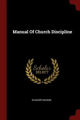 Podręcznik dyscypliny kościelnej - Manual Of Church Discipline