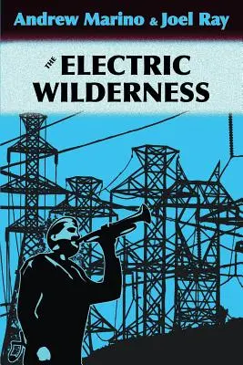 Elektryczna dzicz - The Electric Wilderness