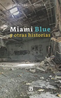 Miami Blue i inne historie - Miami Blue y otras historias