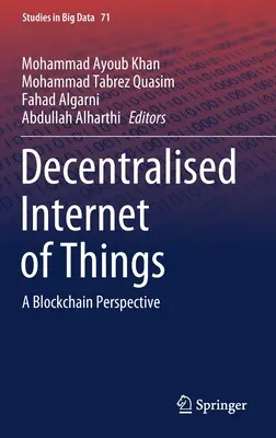 Zdecentralizowany internet rzeczy: Perspektywa Blockchain - Decentralised Internet of Things: A Blockchain Perspective