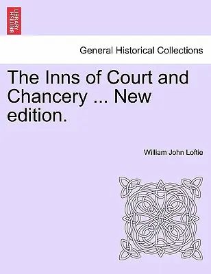 The Inns of Court and Chancery ... Nowe wydanie. - The Inns of Court and Chancery ... New Edition.