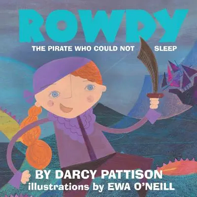 Rowdy: Pirat, który nie mógł zasnąć - Rowdy: The Pirate Who Could Not Sleep