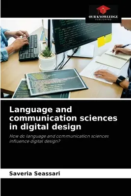 Nauki o języku i komunikacji w projektowaniu cyfrowym - Language and communication sciences in digital design