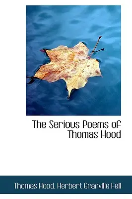 Poważne wiersze Thomasa Hooda - The Serious Poems of Thomas Hood