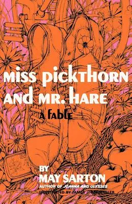 Panna Pickthorn i pan Zając: Bajka - Miss Pickthorn and Mr. Hare: A Fable