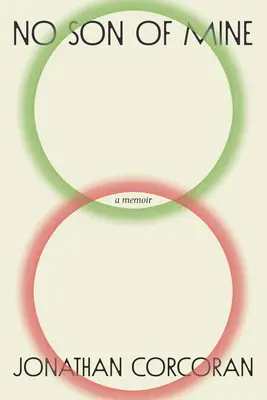 No Son of Mine: Pamiętnik - No Son of Mine: A Memoir