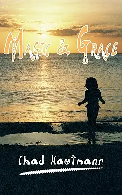 Magia i łaska - Magic and Grace