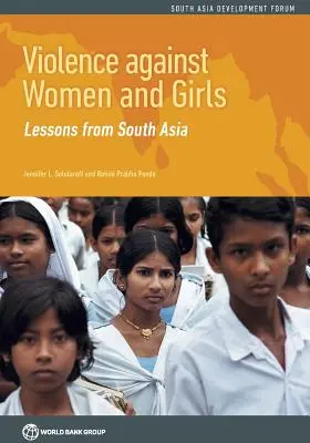 Przemoc wobec kobiet i dziewcząt: Lekcje z Azji Południowej - Violence Against Women and Girls: Lessons from South Asia