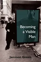 Stawanie się widocznym człowiekiem - Becoming a Visible Man