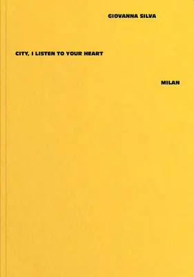 Giovanna Silva: Miasto, słucham twojego serca - Mediolan - Giovanna Silva: City, I Listen to Your Heart - Milan