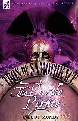 Tros z Samotraki 6: Purpurowy pirat - Tros of Samothrace 6: The Purple Pirate