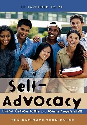 Self-Advocacy: Najlepszy przewodnik dla nastolatków - Self-Advocacy: The Ultimate Teen Guide