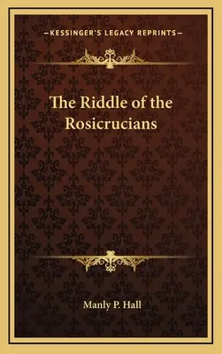 Zagadka różokrzyżowców - The Riddle of the Rosicrucians