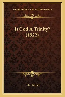 Czy Bóg jest Trójcą? (1922) - Is God A Trinity? (1922)