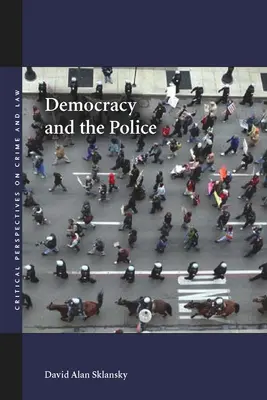 Demokracja i policja - Democracy and the Police