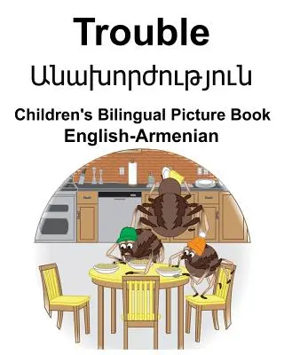 Dwujęzyczna książka obrazkowa dla dzieci angielsko-armeńska Trouble - English-Armenian Trouble Children's Bilingual Picture Book