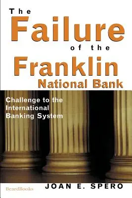 Upadłość Narodowego Banku Franklina: Wyzwanie dla międzynarodowego systemu bankowego - The Failure of the Franklin National Bank: Challenge to the International Banking System