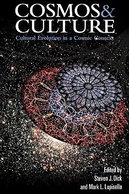 Kosmos i kultura: Ewolucja kulturowa w kontekście kosmicznym - Cosmos and Culture: Cultural Evolution in a Cosmic Context