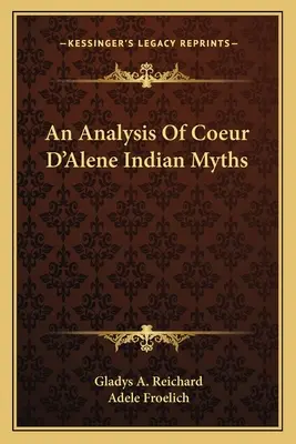 Analiza mitów Indian Coeur D'Alene - An Analysis Of Coeur D'Alene Indian Myths