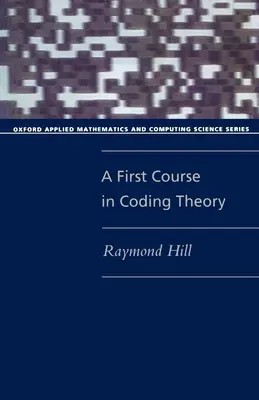 Pierwszy kurs teorii kodowania (Paperback) - A First Course in Coding Theory (Paperback)