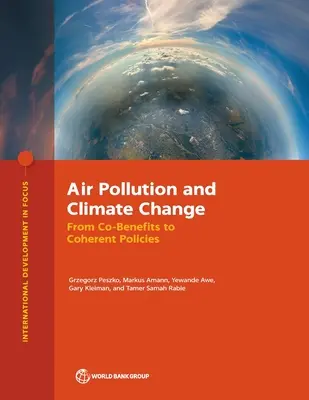 Zanieczyszczenie powietrza i zmiany klimatu: Od wspólnych korzyści do spójnej polityki - Air Pollution and Climate Change: From Co-Benefits to Coherent Policies