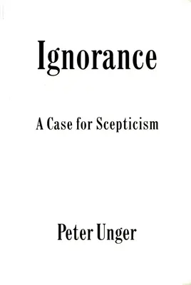 Ignorancja: Argument za sceptycyzmem - Ignorance: A Case for Scepticism