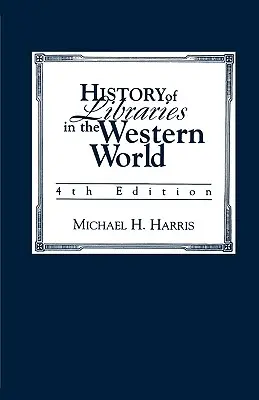 Historia bibliotek świata zachodniego - History of Libraries of the Western World