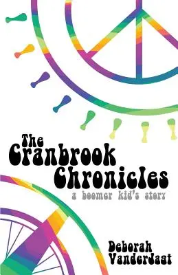 Kroniki Cranbrook: Historia boomerskiego dzieciaka - The Cranbrook Chronicles: A Boomer Kid's Story