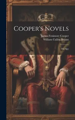 Powieści Coopera: Szpieg - Cooper's Novels: The Spy