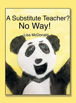 Nauczyciel na zastępstwie? Nie ma mowy! - A Substitute Teacher?: No Way!